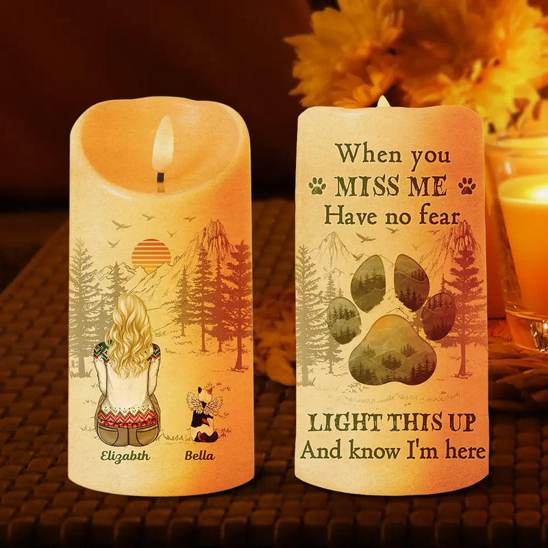 Pet Lovers, Dog Lovers, Cat Lovers - Light This Up And Know I'm Here Memorial Pet Lovers - Personalized Flameless LED Candle
