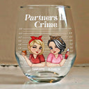 Gift For Bestie,Happy - Bestie Partners In Crime - Personalized Stemless Wine Glass