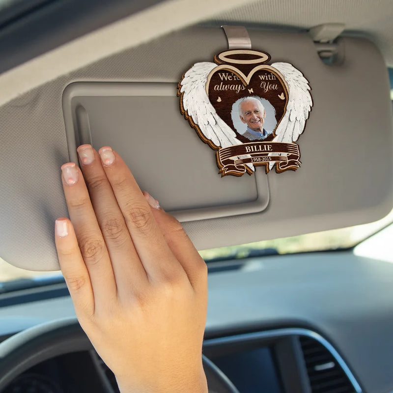Memorial, Family - Custom Photo I Am Always With You Memorial - Personalized Custom Shaped Car Visor Clip