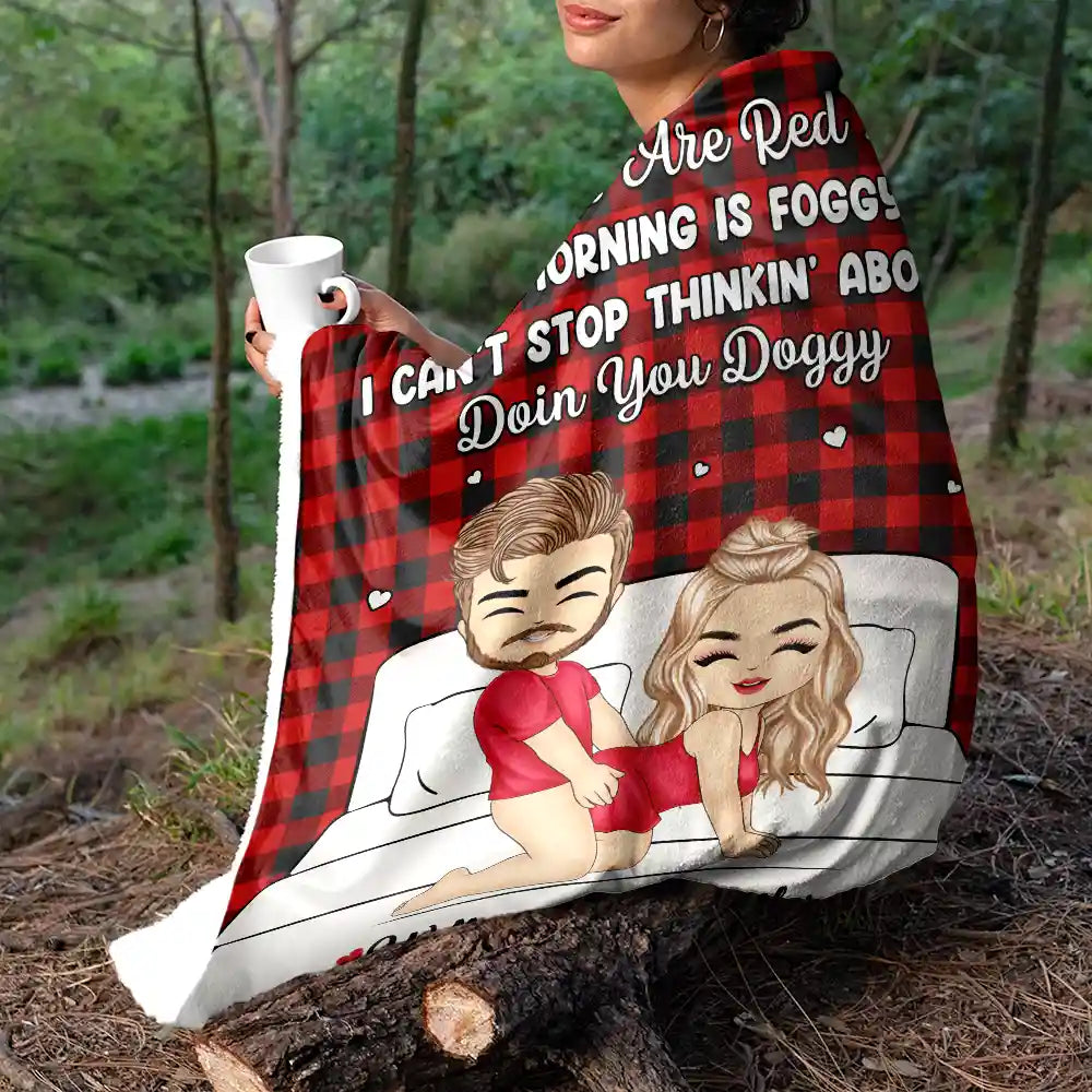 Gift For Couples, Gift For Boyfriend, Gift For Husband, Gift For Wife, Gift For Girlfriend - Roses Are Red The Morning Is Foggy - Personalized Fleece Blanket, Sherpa Blanket
