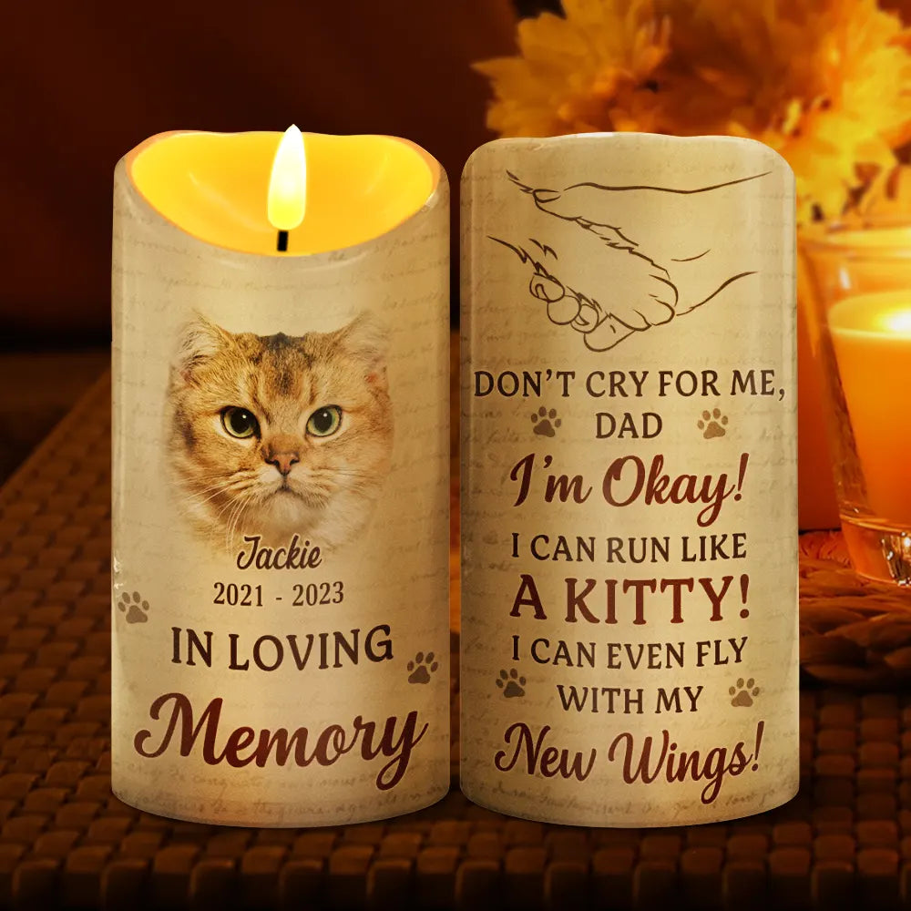 Memorial, Pet Lovers, Dog Lovers, Cat Lovers - Custom Photo Don't Cry For Me I'm Okay - Personalized Flameless LED Candle