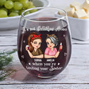 Gift For Bestie, Gift For Sisters, Gift For Sibling - Besties It's Not Drinking Alone - Personalized Stemless Wine Glass