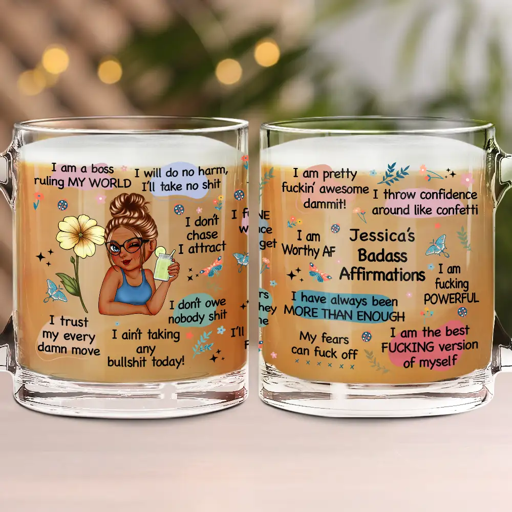 Gift For Yourself, Gift For Women - Girl's Affirmations Daily Reminder - Personalized Glass Mug
