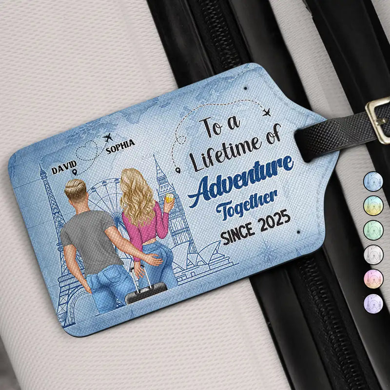 Travel, Gift For Couples, Gift For Husband, Gift For Wife, Gift For Boyfriend, Gift For Girlfriend - To A Lifetime Of Adventure Together - Personalized Luggage Tag
