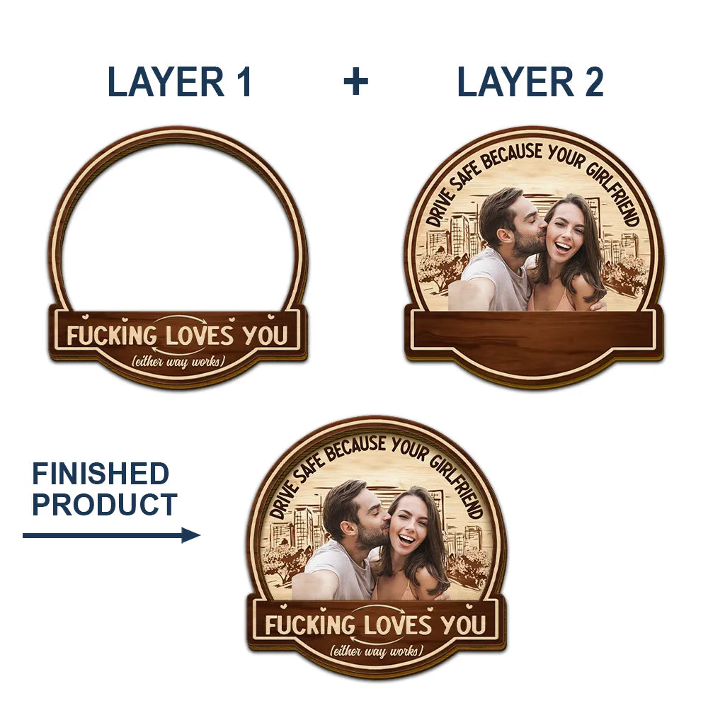 Gift For Husband, Gift For Boyfriend - Custom Photo Drive Safe Because Your Wife Loves You - Personalized Custom Shaped Car Visor Clip