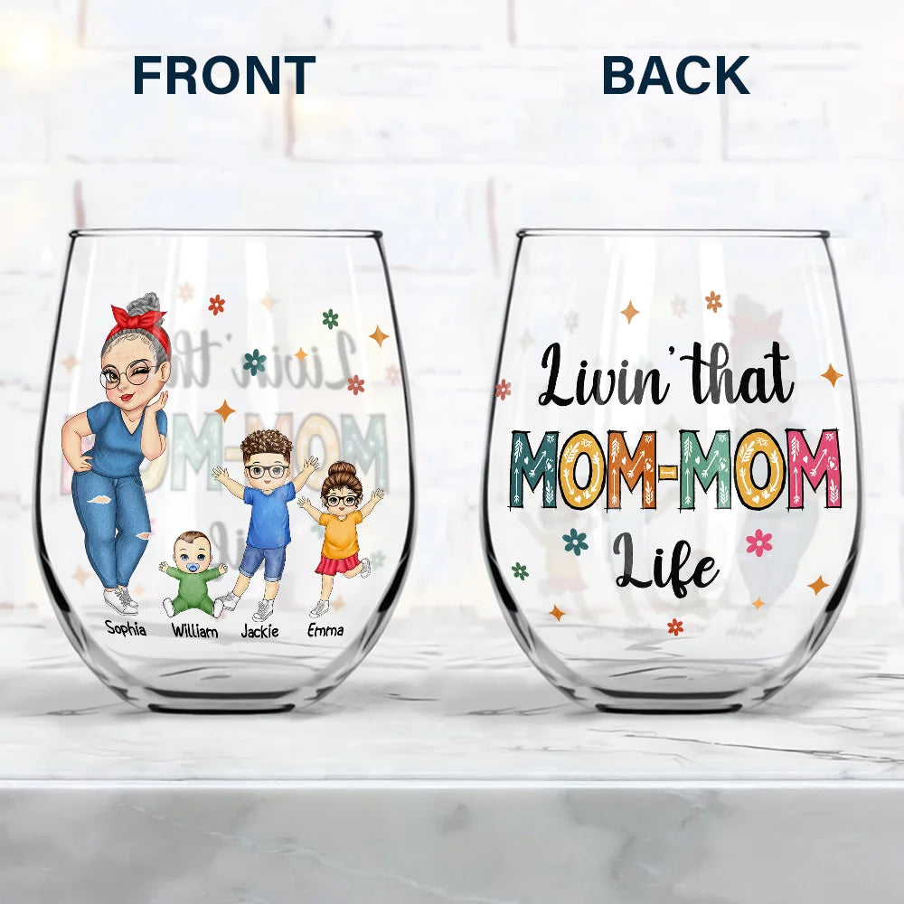 Gift For Grandma, Gift For Mother, Grandma - Grandkids, Happy - Living That Grandma Life - Personalized Stemless Wine Glass