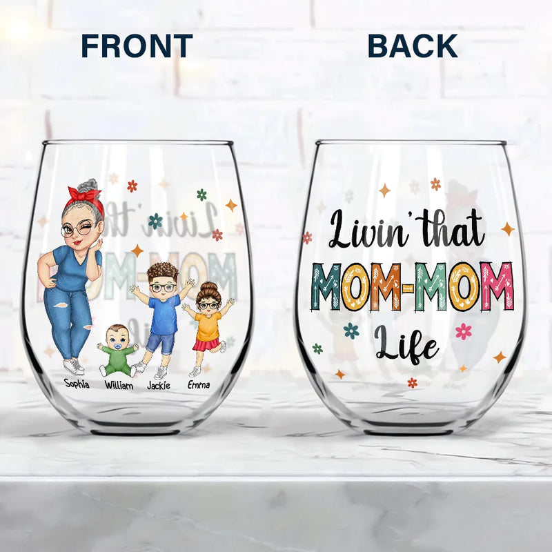 Gift For Grandma, Gift For Mother, Grandma - Grandkids, Happy - Living That Grandma Life - Personalized Stemless Wine Glass