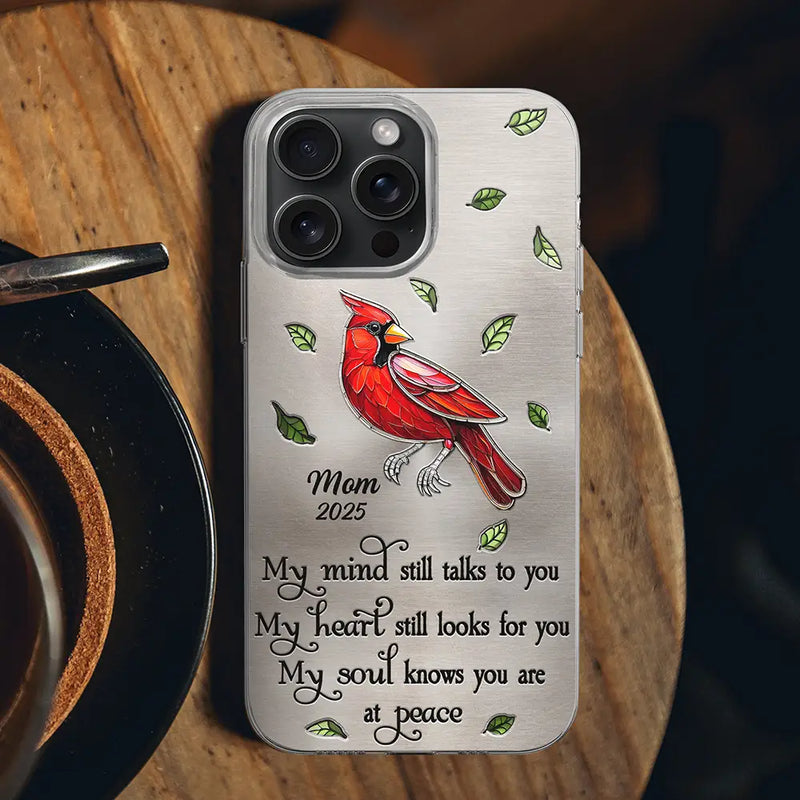 Memorial, Sad, Family - Memorial My Mind Still Talks To You - Metal Effect Printed, Personalized Clear Phone Case