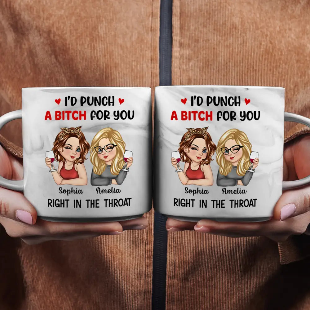 Gift For Bestie,Gift For Sisters,Happy - Right In The Throat Besties - Personalized Marble Mug