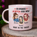 Gift For Bestie,Gift For Sisters,Happy - Right In The Throat Besties - Personalized Marble Mug