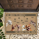 Dog Lovers, Funny - No Need To Knock We Know You're Here 3D Dog - Personalized Doormat