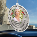 Memorial, Custom Photo, Family, Sad, Gift For Grandparents, Parents - Custom Photo Memorial My Mind Still Talks To You - Personalized Acrylic Car Hanger
