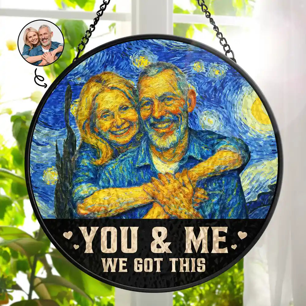 Custom Photo You And Me We Got This Under Starry Night - Personalized Stained Glass Window Hanging Suncatcher