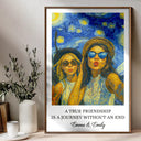 Gift For Bestie,Gift For Sisters,Happy,Custom Photo - Custom Photo A True Friendship Is A Journey Without An End Starry Night - Personalized Poster