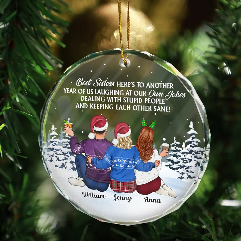 Gift For Bestie,Old Best friends,Gift For Sisters,Happy,Christmas - Sitting Besties Here's To Another Year Of Us - Personalized Circle Glass Ornament