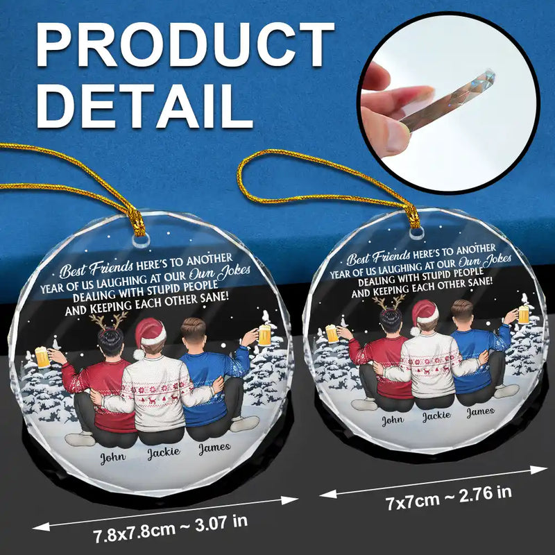 Gift For Bestie,Old Best friends,Gift For Sisters,Happy,Christmas - Sitting Besties Here's To Another Year Of Us - Personalized Circle Glass Ornament