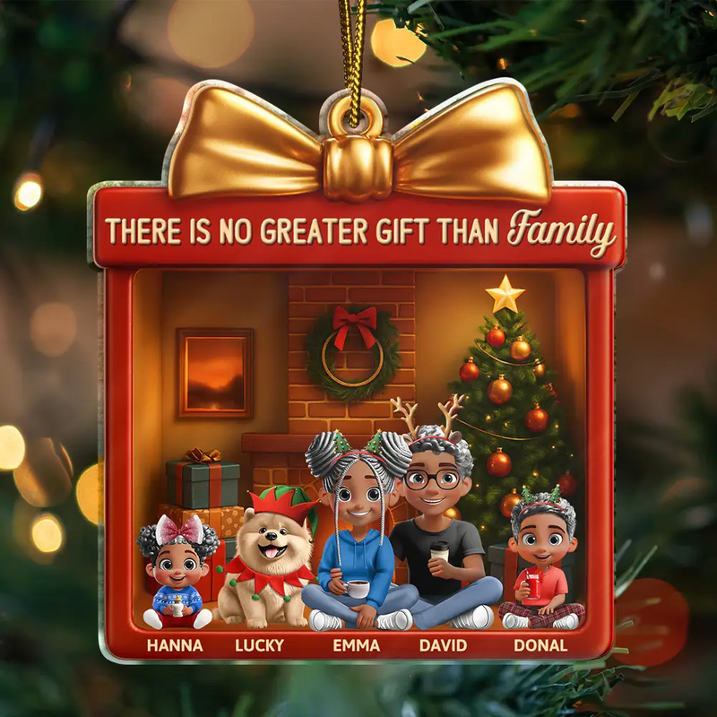 Happy,Christmas,Family,Parents,Gift For Kids,Pet Lovers,Dog Lovers - 3D Effect There Is No Greater Gift Than Family - Personalized Custom Shaped Acrylic Ornament