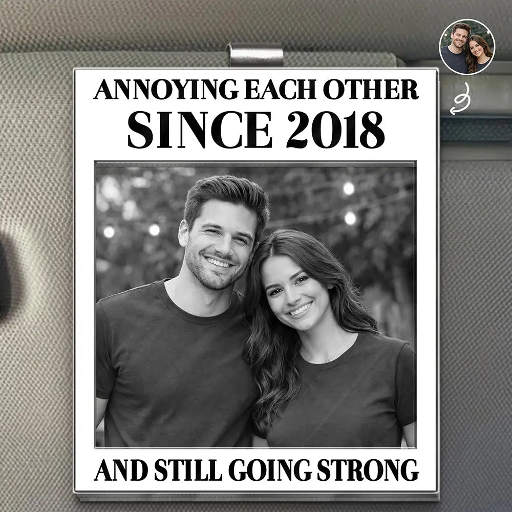 Old Couples,Gift For Husband,Gift For Wife,Gift For Couples,Gift For Boyfriend,Gift For Girlfriend,Love - Custom Photo Vintage Annoying Each Other Since - Personalized Custom Shaped Acrylic Car Visor Clip