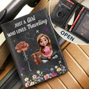 Gift For Yourself,Gift For Women,Gift For Men,Happy,Travel - Just A Girl Who Loves Traveling Birth Flower - Personalized Leather Passport Holder