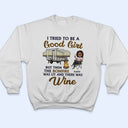 I Tried To Be A Good Girl Camping - Personalized Custom T Shirt