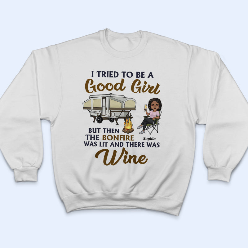 I Tried To Be A Good Girl Camping - Personalized Custom T Shirt