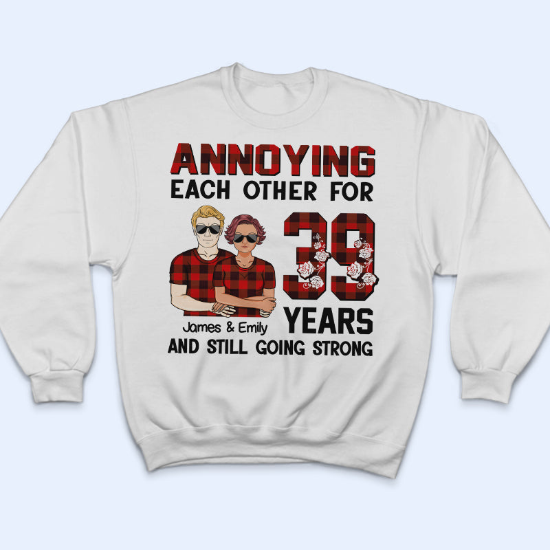 Annoying Each Other Still Going Strong - Couple Gift - Personalized Custom T Shirt