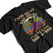 Je garde toutes mes blagues de papa dans un papa de base - Cadeaux pour papa - T-shirt personnalisé