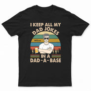 Je garde toutes mes blagues de papa dans un papa de base - Cadeaux pour papa - T-shirt personnalisé