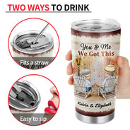 You And Me We Got This Husband Wife - Gift For Old Couples - Personalized Custom Tumbler