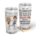 Friendships Must Be Built On A Solid Foundation Best Friends - Bestie BFF Gift - Personalized Custom Tumbler