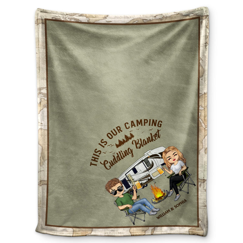 This Is Our Camping Cuddling Blanket Camping - Anniversary, Birthday Gift For Spouse, Husband, Wife, Boyfriend, Girlfriend - Personalized Custom Fleece Blanket