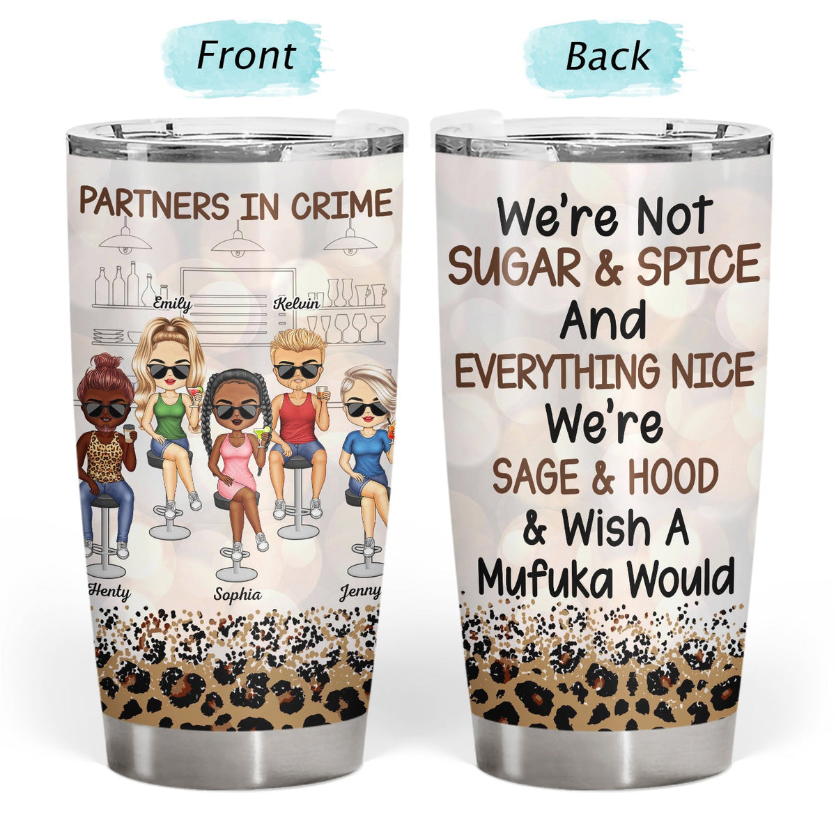 Partners In Crime Just Remember If We Get Caught Leopard Pattern Best Friends - Bestie BFF Gift - Personalized Custom Tumbler