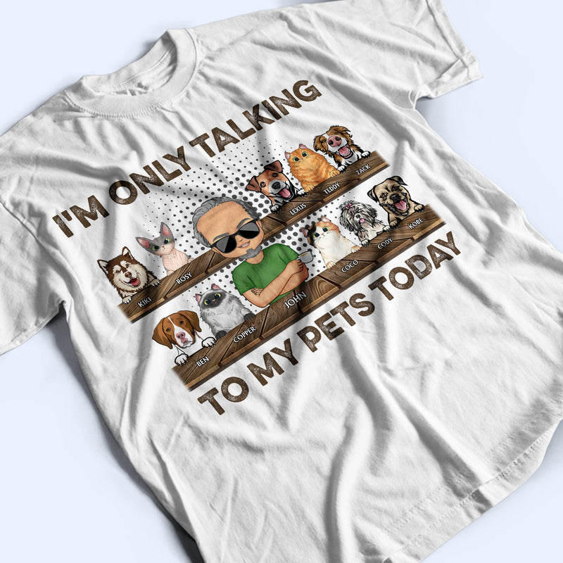 I'm Only Talking To My Dogs Today Chibi - Funny, Birthday Gift For Dog Mom, Dog, Dad, Dog Lovers, Cat Mom, Cat Dad, Cat Lovers, Pet Owners - Personalized Custom T Shirt