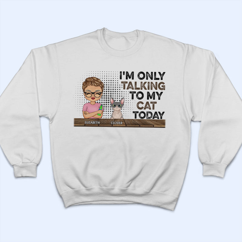 I'm Only Talking To My Dogs Today Chibi - Funny, Birthday Gift For Dog Mom, Dog, Dad, Dog Lovers, Cat Mom, Cat Dad, Cat Lovers, Pet Owners - Personalized Custom T Shirt