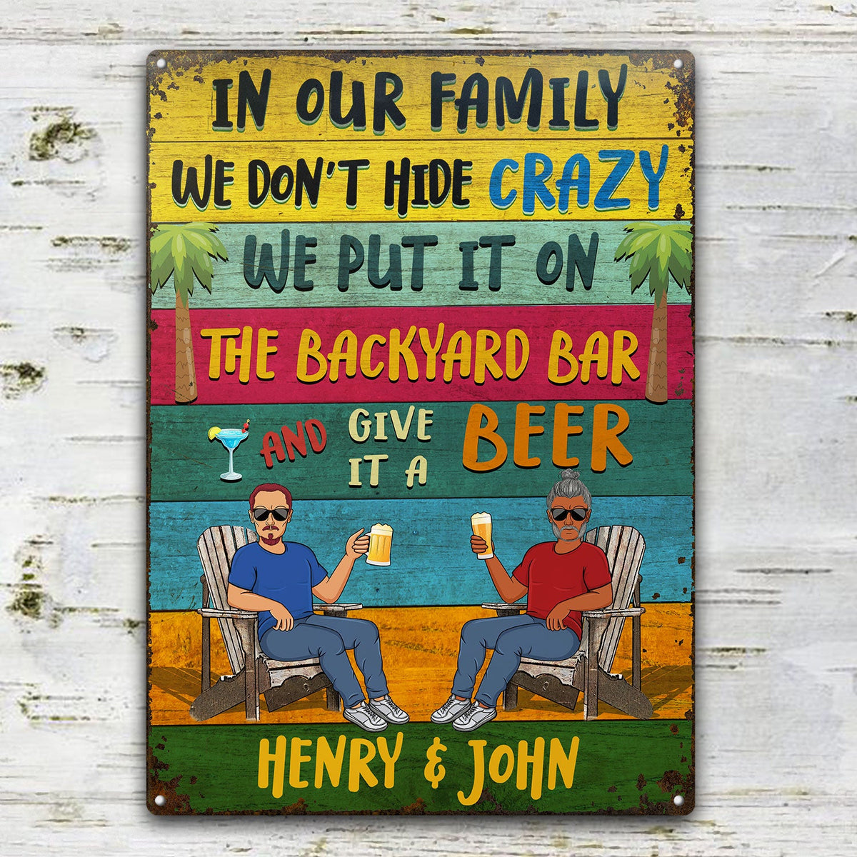 In Our Family We Don't Hide Crazy We Put It On The Porch Grilling - Home Decor, Backyard Decor, Gift For Her, Him, Family, Couples, Husband, Wife - Personalized Custom Classic Metal Signs