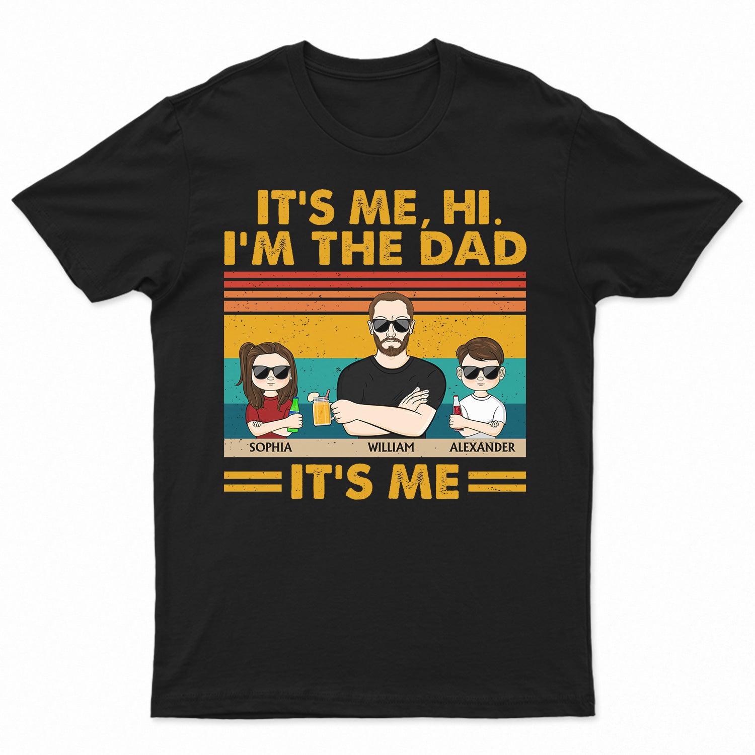 It's Me Hi I'm The Dad It's Me - Funny, Birthday Gift For Father, Papa, Husband - Personalized Custom T Shirt