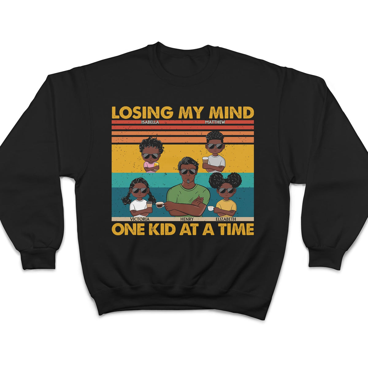 Losing My Mind One Kid At A Time - Funny, Birthday Gift For Father, Papa, Dad, Husband - Personalized Custom T Shirt
