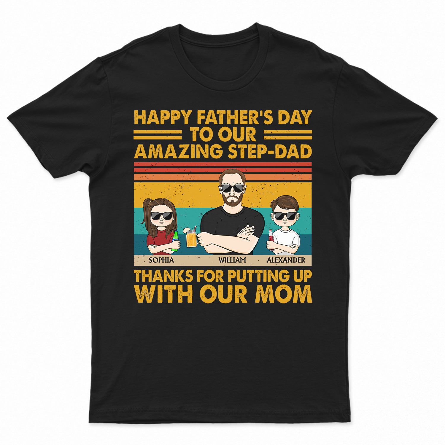 To Our Amazing Step-Dad Thanks For Putting Up With Our Mom - Funny, Birthday Gift For Father, Papa, Husband - Personalized Custom T Shirt