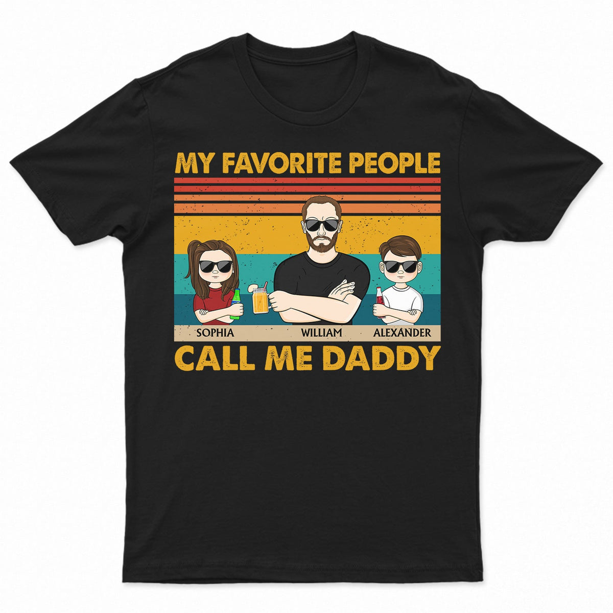 My Favorite People Call Me Daddy - Funny, Birthday Gift For Father, Papa, Husband - Personalized Custom T Shirt