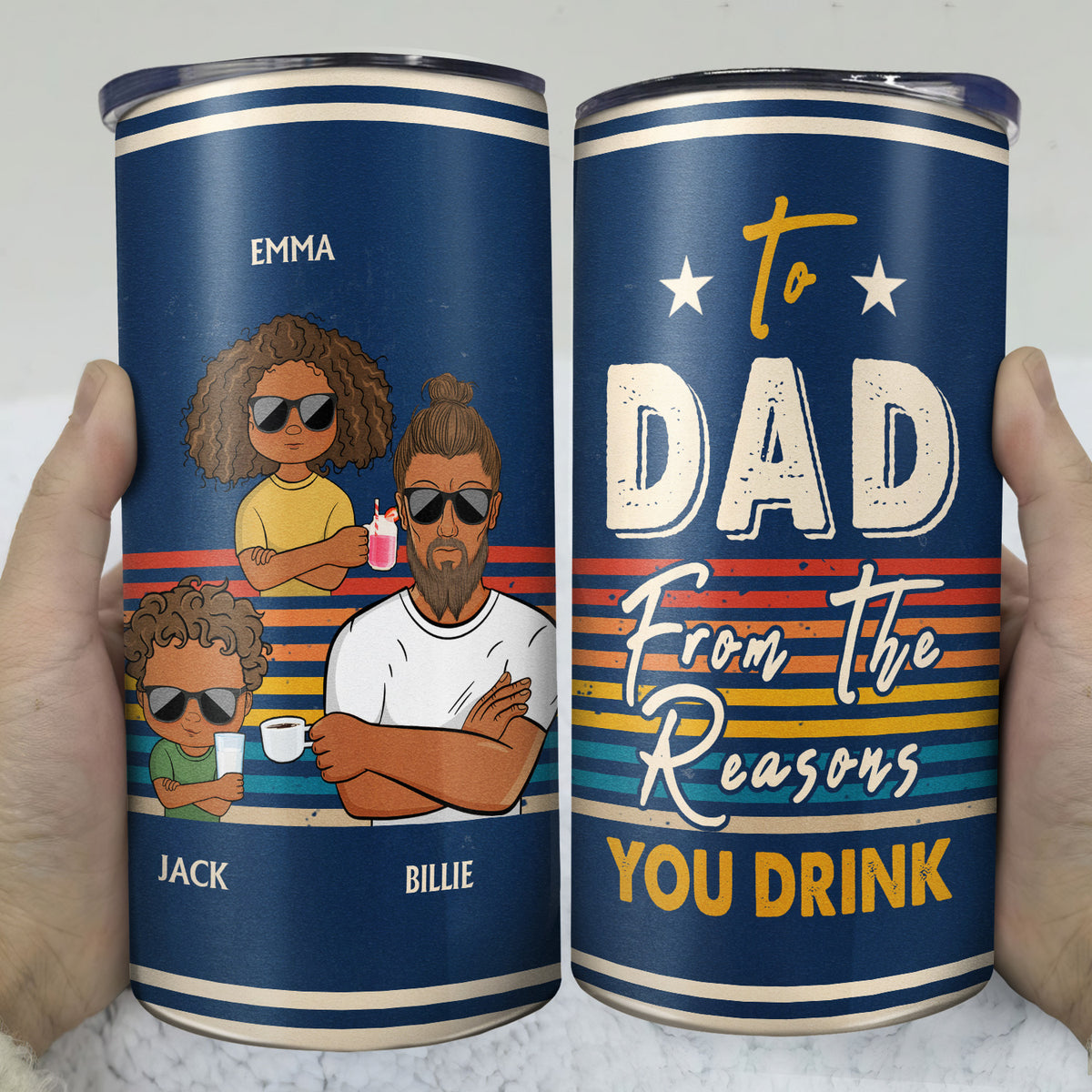 To Dad From The Reasons You Drink - Gift For Dad, Father - Personalized  Custom 4 In 1 Can Cooler Tumbler