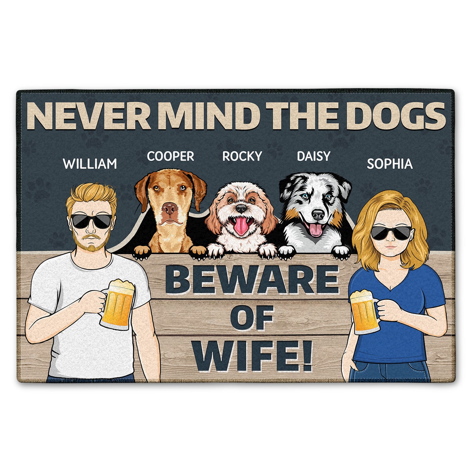 Never Mind The Dogs Beware Of Wife - Home Decor, Funny Gift For Couples, Dog Lovers - Personalized Custom Doormat