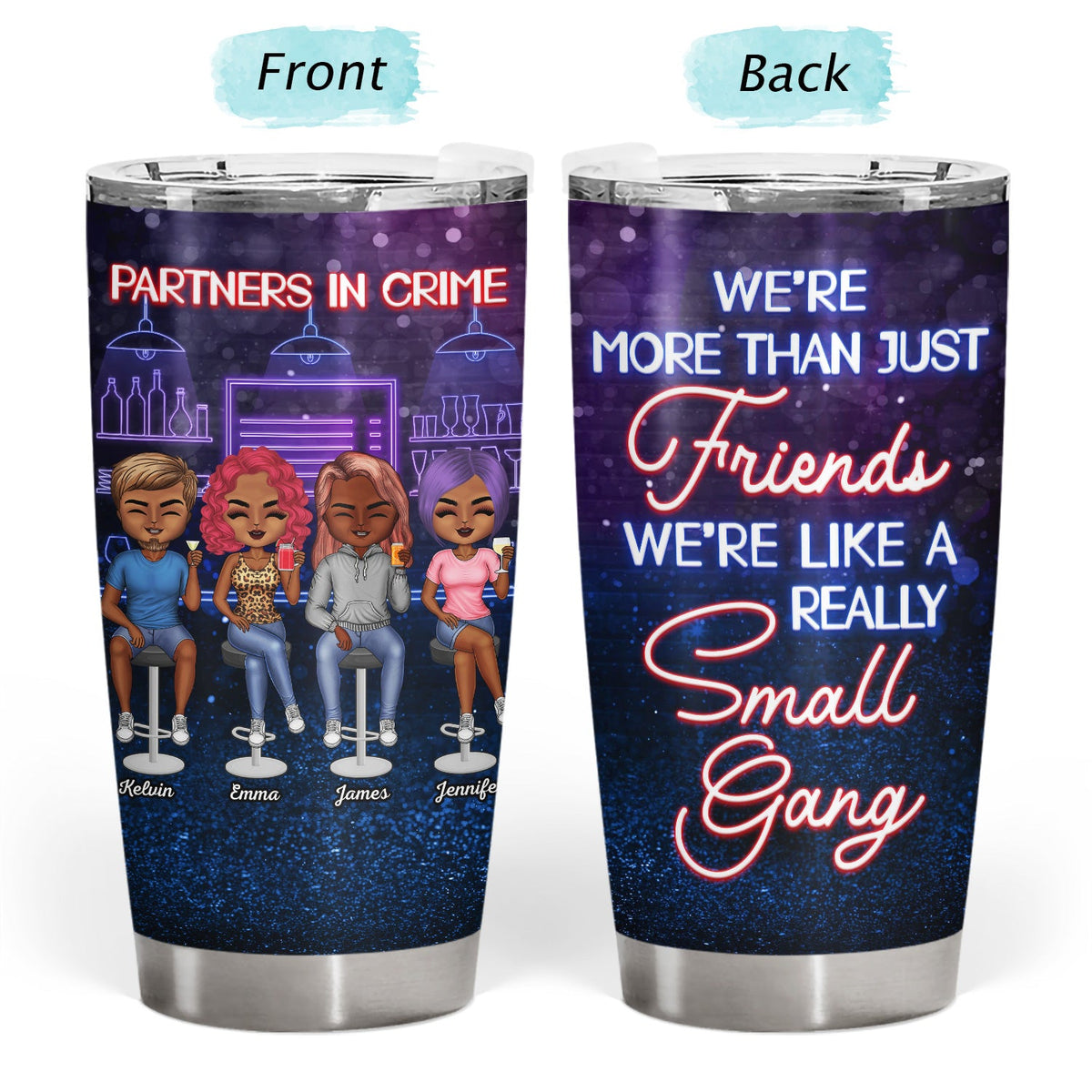 Partners In Crime Just Remember If We Get Caught Best Friends Dark - Bestie BFF Gift - Personalized Custom Tumbler