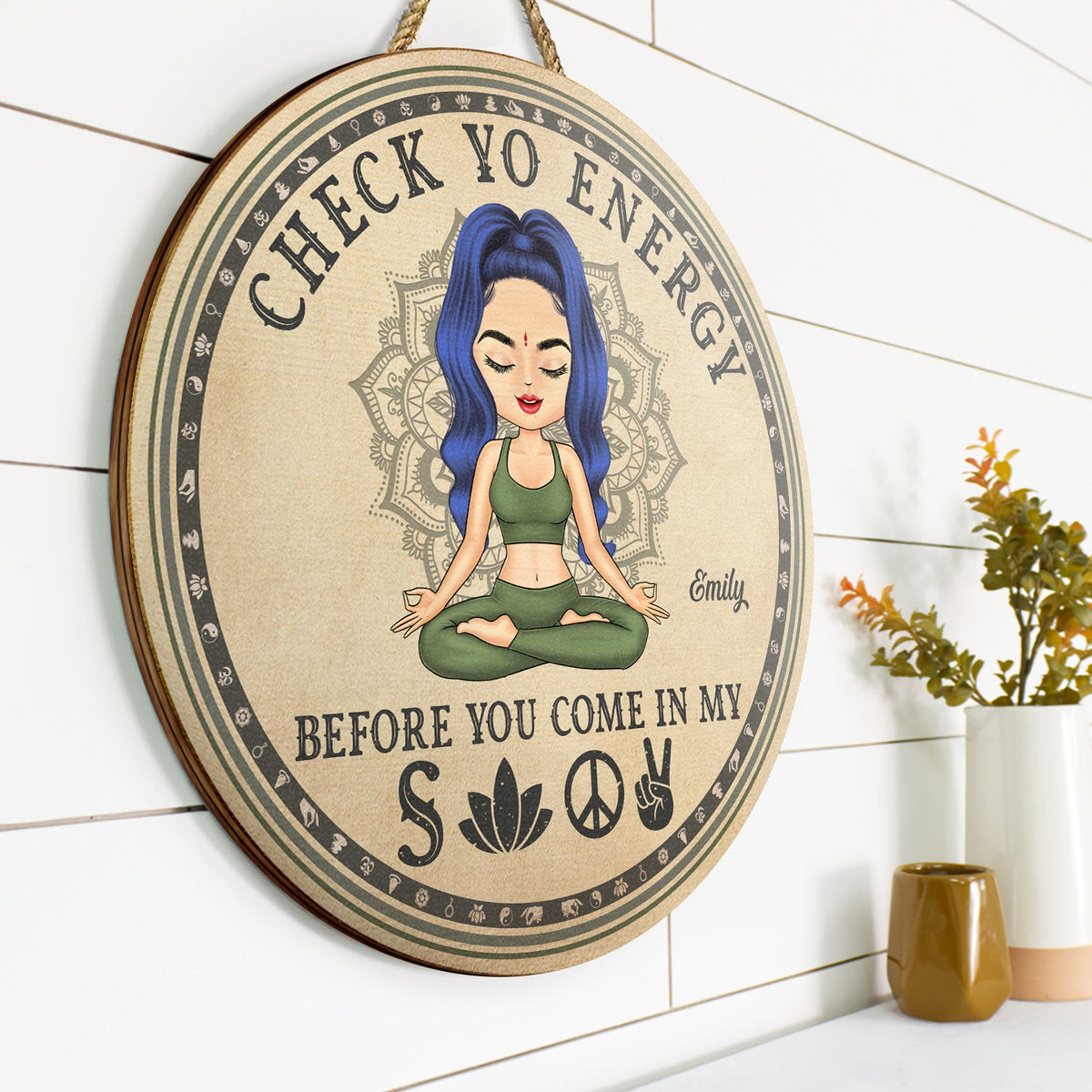 Check Yo Energy Before You Come In - Home Decor, Gift For Yoga Lovers - Personalized Wood Circle Sign