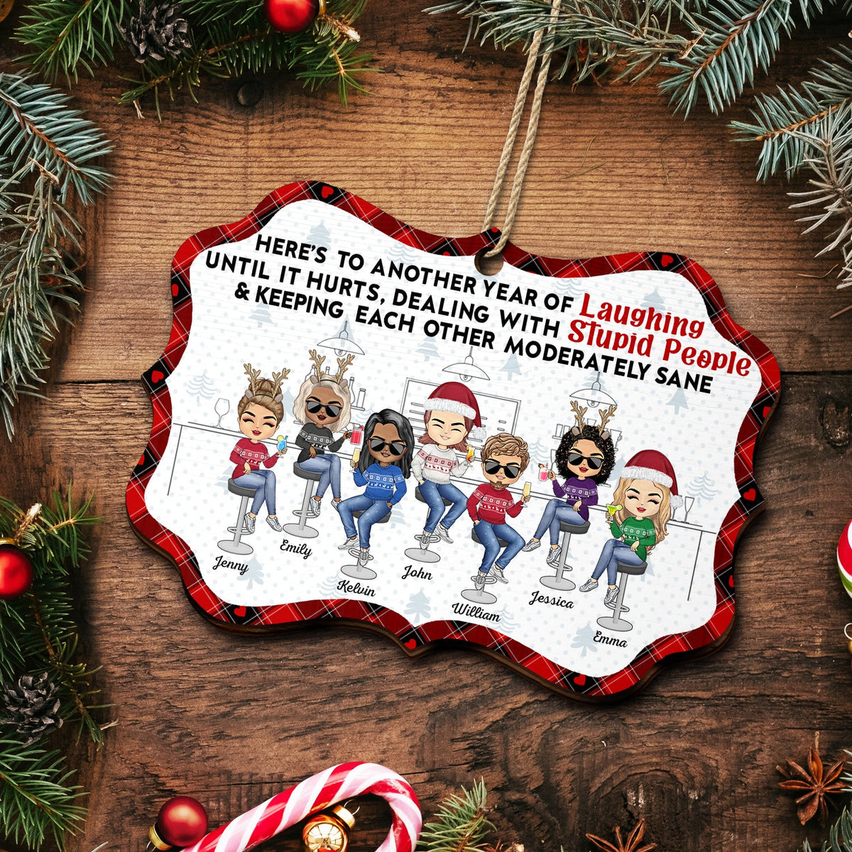 Here's To Another Year Of Laughing Until It Hurts - Christmas Gifts For Besties, Friends - Personalized Medallion Wooden Ornament