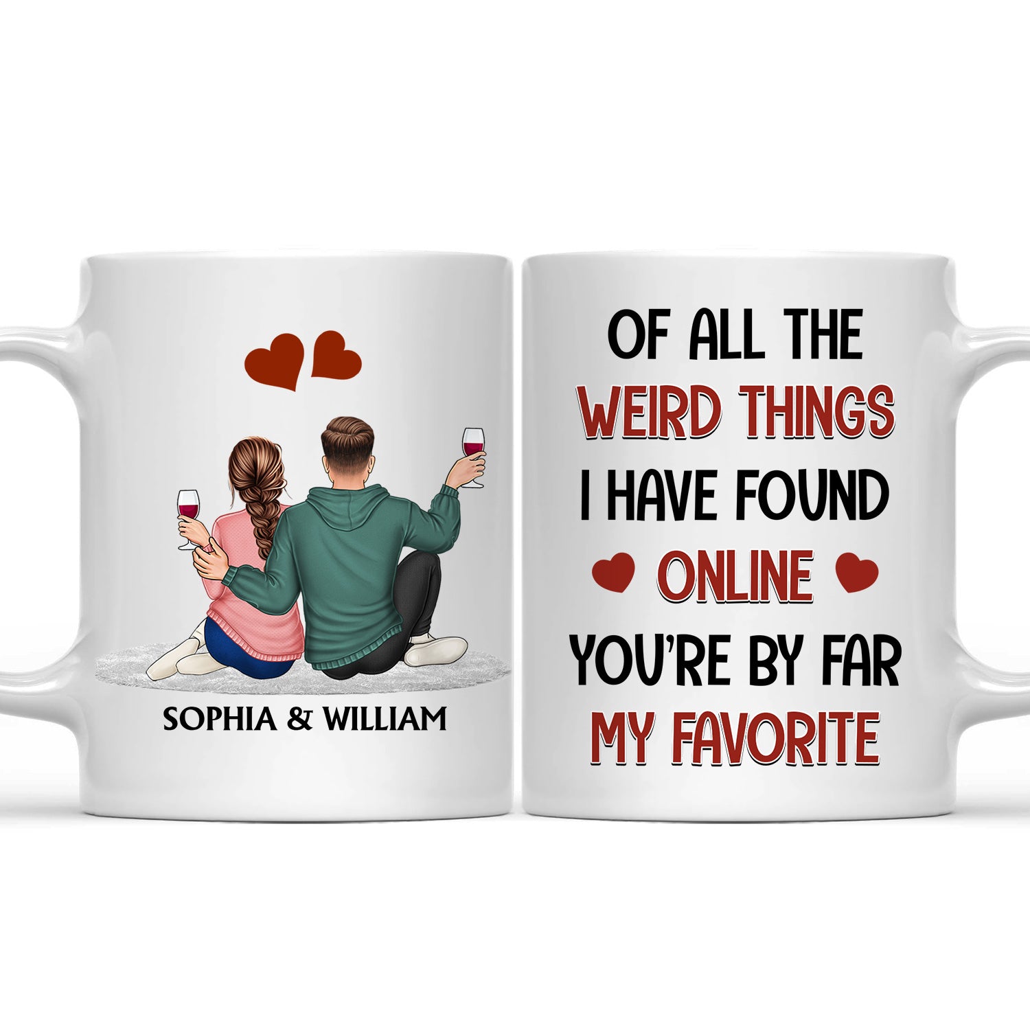Of All The Weird Things - Anniversary, Loving Gift For Couples, Husband, Wife - Personalized Mug