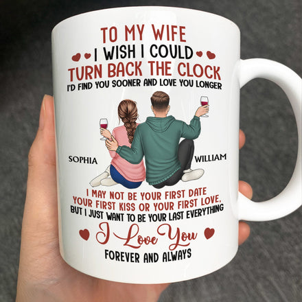 I Wish I Could Turn Back The Clock - Anniversary, Loving Gift For Couples, Husband, Wife - Personalized Mug