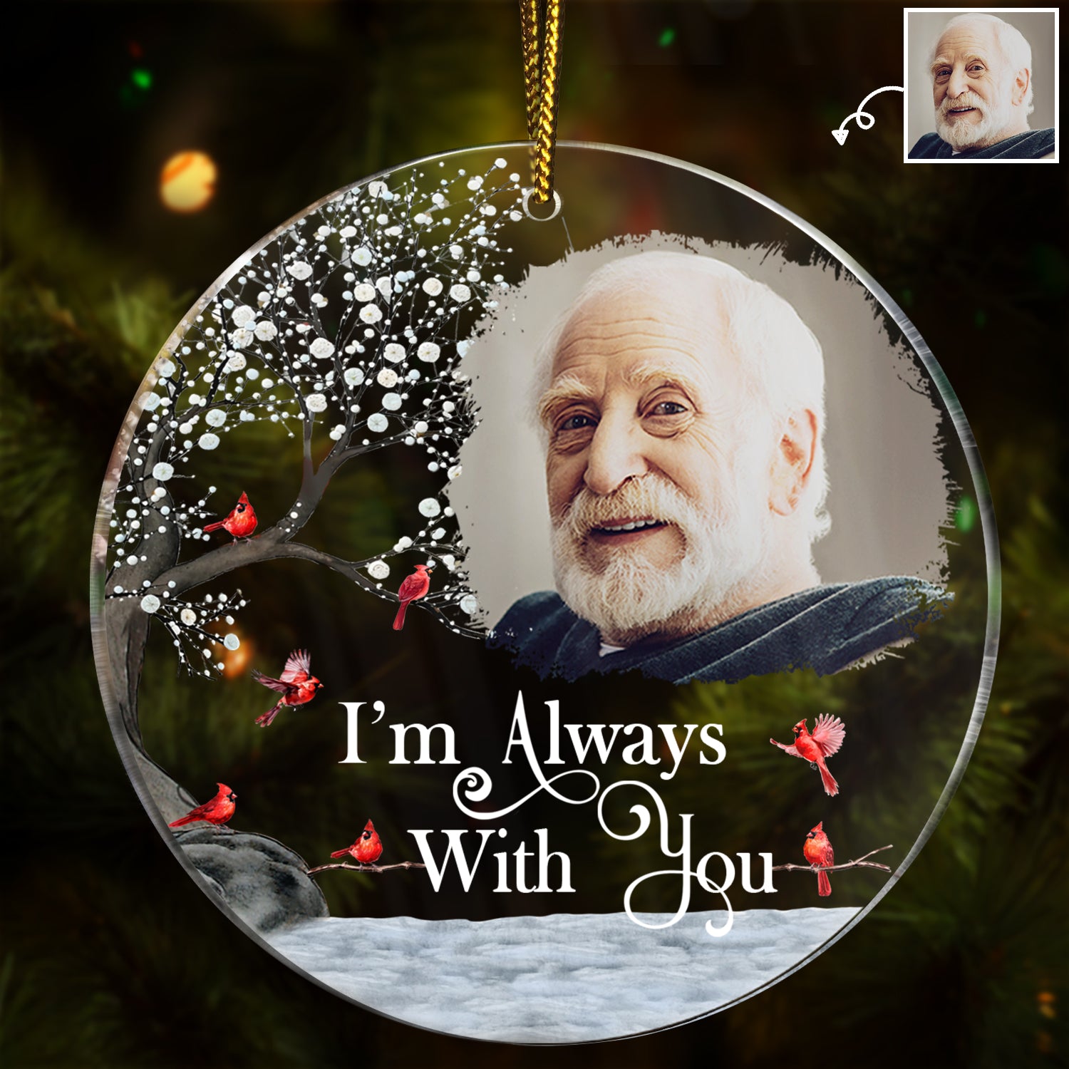 Custom Photo I'm Always With You - Memorial Gift For Family, Friends - Personalized Circle Acrylic Ornament