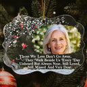Custom Photo Those We Love Don't Go Away - Christmas, Memorial Gift For Family, Siblings, Friends - Personalized Medallion Acrylic Ornament