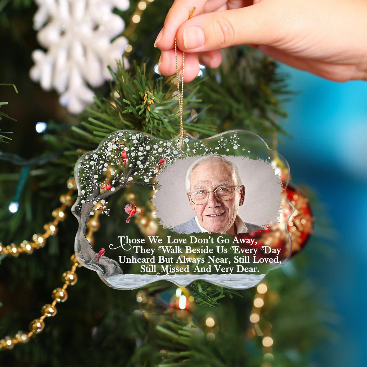 Custom Photo Those We Love Don't Go Away - Christmas, Memorial Gift For Family, Siblings, Friends - Personalized Medallion Acrylic Ornament