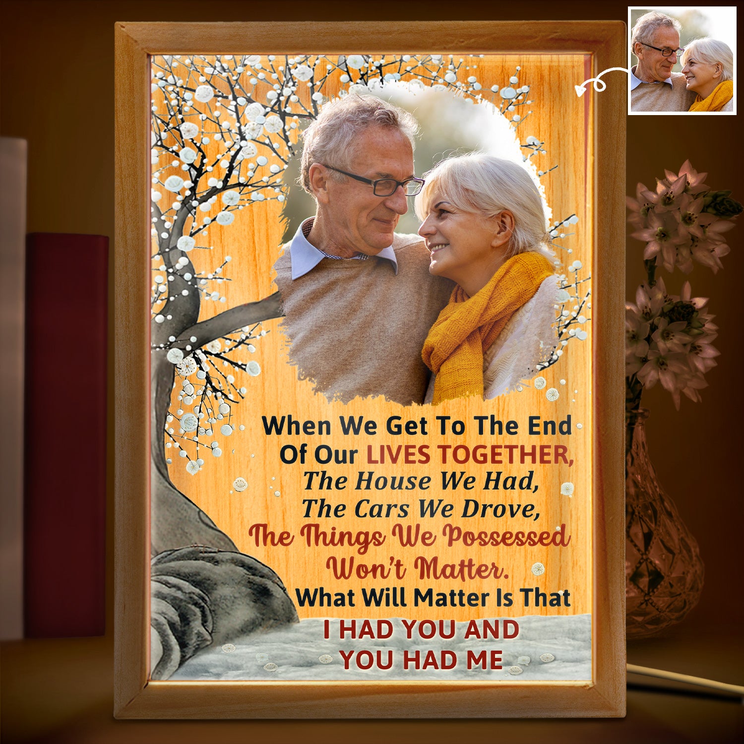Custom Photo When We Get To The End - Loving, Anniversary Gift For Couples, Husband, Wife - Personalized Picture Frame Light Box